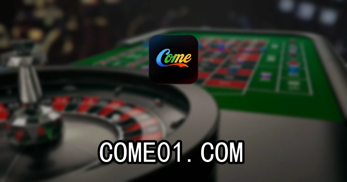 come